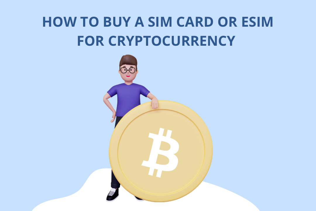 buy a sim card or esim for cryptocurrency